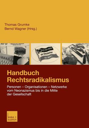 Handbuch Rechtsradikalismus von Grumke,  Thomas, Wagner,  Bernd