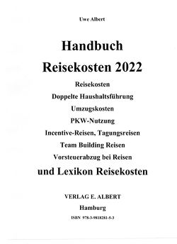 Handbuch Reisekosten 2022 von Albert,  Uwe