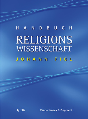 Handbuch Religionswissenschaft von Figl,  Johann