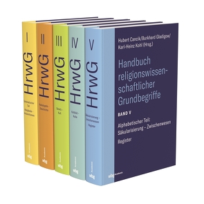 Handbuch religionswissenschaftlicher Grundbegriffe (HrwG) von Cancik,  Hubert, Gladigow,  Burkhard, Kohl,  Karl-Heinz