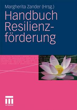 Handbuch Resilienzförderung von Zander,  Margherita