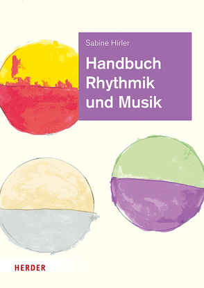 Handbuch Rhythmik und Musik von Hirler,  Sabine