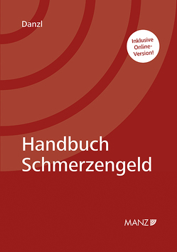 Handbuch Schmerzengeld von Danzl,  Karl-Heinz