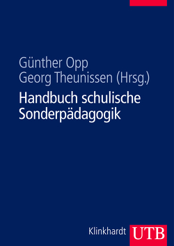Handbuch schulische Sonderpädagogik von Opp,  Günther, Theunissen,  Georg