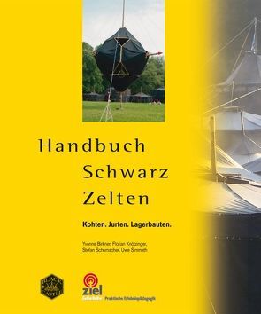Handbuch Schwarz Zelten von Birkner,  Yvonne, Knötzinger,  Florian, Schumacher,  Stefan, Simmeth,  Uwe