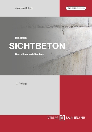 Handbuch Sichtbeton von Schulz,  Joachim