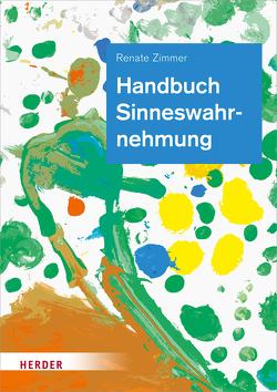 Handbuch Sinneswahrnehmung von Schwendy,  Lisa, Tieste,  Kerstin, Zimmer,  Renate