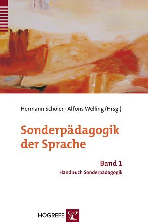 Handbuch Sonderpädagogik / Sonderpädagogik der Sprache von Borchert,  Johann, Goetze,  Herbert, Schöler,  Hermann, Welling,  Alfons