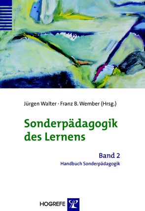 Handbuch Sonderpädagogik / Sonderpädagogik des Lernens von Borchert,  Johann, Goetze,  Herbert, Walter,  Jürgen, Wember,  Franz B.