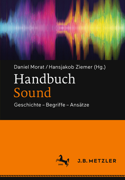 Handbuch Sound von Morat,  Daniel, Ziemer,  Hansjakob