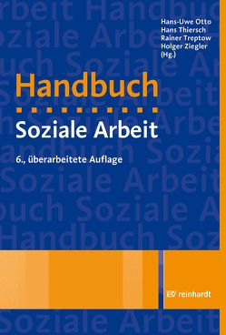 Handbuch Soziale Arbeit von Otto,  Hans-Uwe, Thiersch,  Hans, Treptow,  Rainer, Ziegler,  Holger