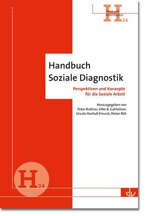 Handbuch Soziale Diagnostik von Buttner,  Peter, Freund,  Ursula Hochuli, Gahleitner,  Silke Brigitta, Röh,  Dieter
