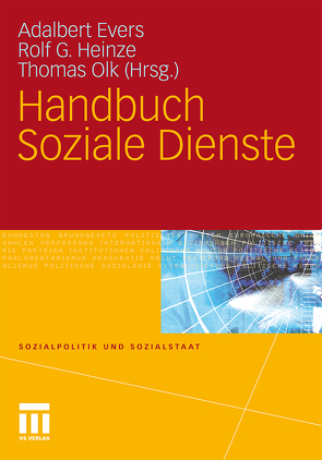 Handbuch Soziale Dienste von Evers,  Adalbert, Heinze,  Rolf G., Olk,  Thomas