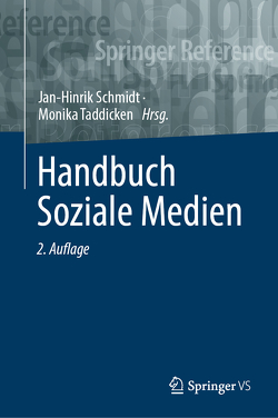 Handbuch Soziale Medien von Schmidt,  Jan-Hinrik, Taddicken,  Monika