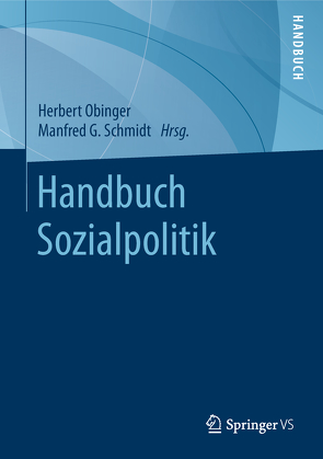 Handbuch Sozialpolitik von Obinger,  Herbert, Schmidt,  Manfred G.