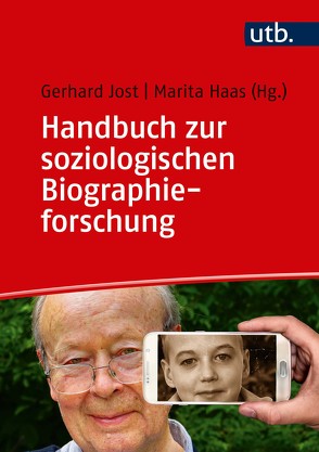 Handbuch zur soziologischen Biographieforschung von Haas,  Marita, Jost,  Gerhard