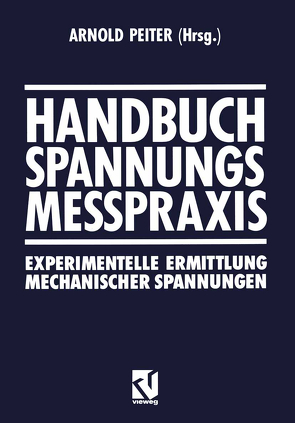 Handbuch Spannungs Messpraxis von Peiter,  Arnold