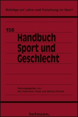 Handbuch Sport und Geschlecht von Hartmann-Tews,  Ilse, Rulofs,  Bettina