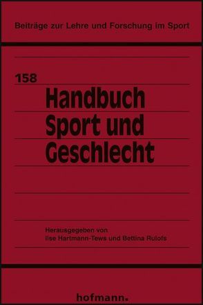 Handbuch Sport und Geschlecht von Hartmann-Tews,  Ilse, Rulofs,  Bettina