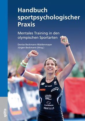 Handbuch sportpsychologischer Praxis von Beckmann,  Jürgen, Beckmann-Waldenmayer,  Denise