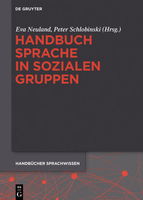 Handbuch Sprache in sozialen Gruppen von Neuland,  Eva, Schlobinski,  Peter