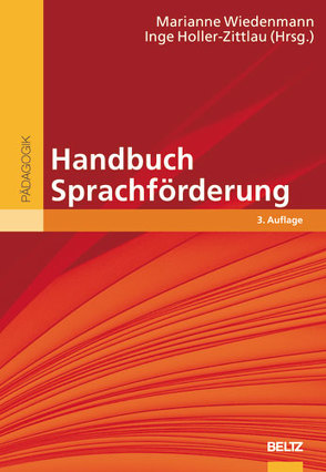 Handbuch Sprachförderung von Holler-Zittlau,  Inge, Wiedenmann,  Marianne