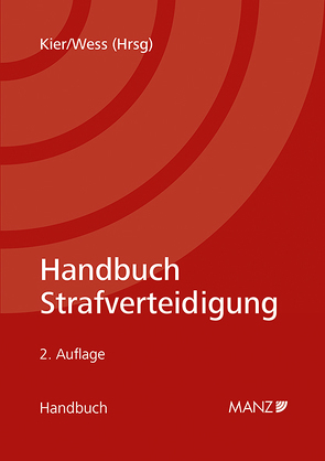 Handbuch Strafverteidigung von Kier,  Roland, Wess,  Norbert