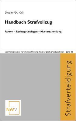 Handbuch Strafvollzug von Schöch,  Johanna, Stuefer,  Alexia
