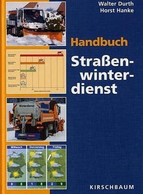 Handbuch Strassenwinterdienst von Durth,  Walter, Hanke,  Horst