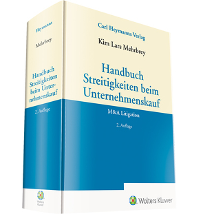 Handbuch Streitigkeiten beim Unternehmenskauf von Mehrbrey,  Kim Lars