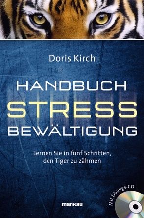 Handbuch Stressbewältigung von Kirch,  Doris