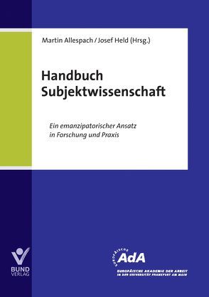 Handbuch Subjektwissenschaft von Allespach,  Martin, Held (Hrsg.),  Josef