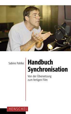 Handbuch Synchronisation von Pahlke,  Sabine