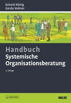 Handbuch Systemische Organisationsberatung von König,  Eckard, Volmer,  Gerda