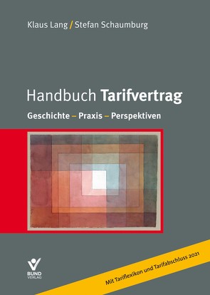 Handbuch Tarifvertrag von Lang,  Klaus, Schaumburg,  Stefan