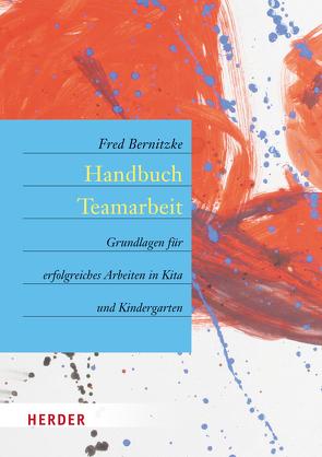 Handbuch Teamarbeit von Bernitzke,  Fred