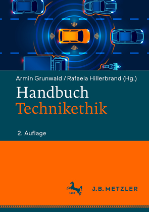 Handbuch Technikethik von Grunwald,  Armin, Hillerbrand,  Rafaela