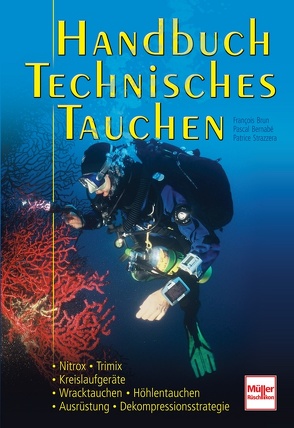 Handbuch Technisches Tauchen von Bernabé,  Pascal, Brun,  Francois, Strazzera,  Patrice