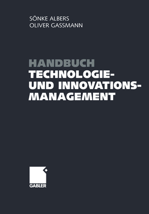Handbuch Technologie- und Innovationsmanagement von Albers,  Sönke, Gassmann,  Oliver