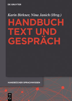 Handbuch Text und Gespräch von Birkner,  Karin, Janich,  Nina