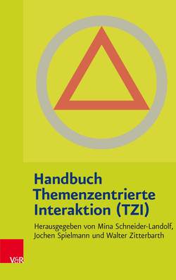 Handbuch Themenzentrierte Interaktion (TZI) von Röckemann,  Antje, Spielmann,  Jochen