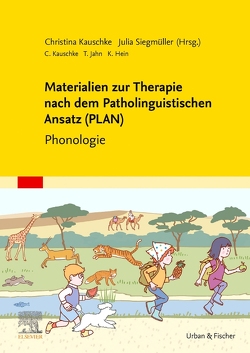 Materialien zur Therapie nach dem Patholinguistischen Ansatz (PLAN) von Kauschke,  Christina, Siegmüller,  Julia