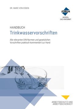 Handbuch Trinkwasservorschriften von von Essen,  Marc