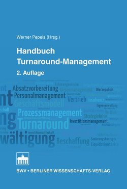 Handbuch Turnaround-Management von Pepels,  Werner