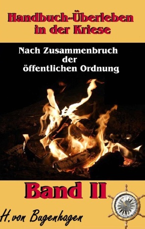 Handbuch Überleben in der Krise, Band 2 von Bugenhagen,  Herbert von