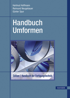 Handbuch Umformen von Hoffmann,  Hartmut, Neugebauer,  Reimund, Spur,  Günter
