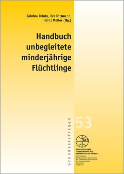 Handbuch unbegleitete minderjährige Flüchtlinge von Brinks,  Sabrina, Dittmann,  Eva, Müller,  Heinz