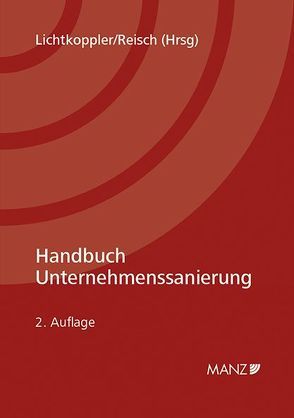 Handbuch Unternehmenssanierung von Lichtkoppler,  Kurt, Reisch,  Ulla