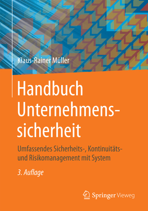 Handbuch Unternehmenssicherheit von Müller,  Klaus-Rainer