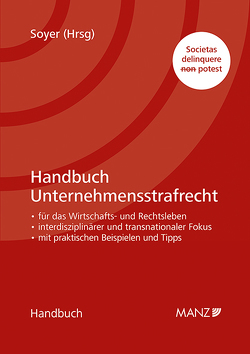 Handbuch Unternehmensstrafrecht von Soyer,  Richard